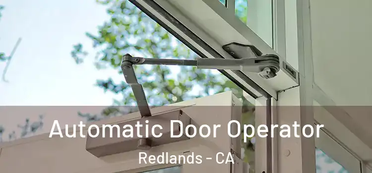  Automatic Door Operator Redlands - CA
