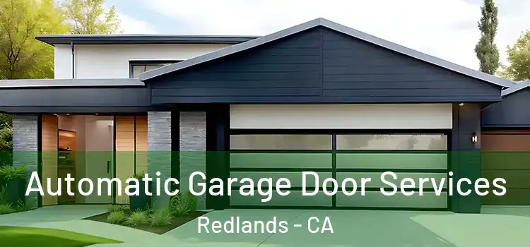  Automatic Garage Door Services Redlands - CA