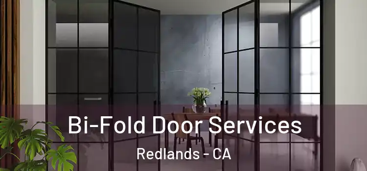  Bi-Fold Door Services Redlands - CA