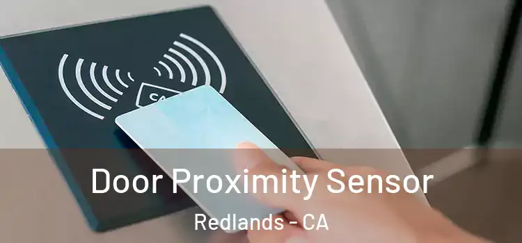 Door Proximity Sensor Redlands - CA