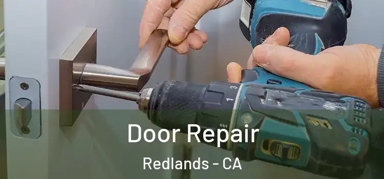 Door Repair Redlands - CA