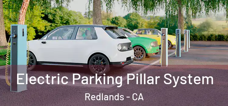  Electric Parking Pillar System Redlands - CA