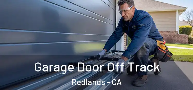  Garage Door Off Track Redlands - CA