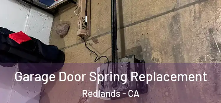  Garage Door Spring Replacement Redlands - CA