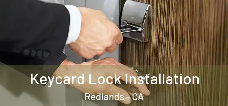  Keycard Lock Installation Redlands - CA