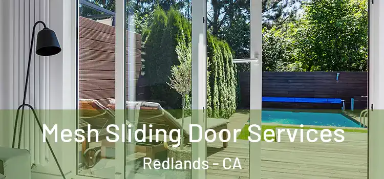 Mesh Sliding Door Services Redlands - CA