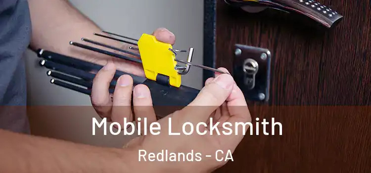  Mobile Locksmith Redlands - CA