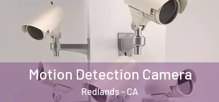  Motion Detection Camera Redlands - CA