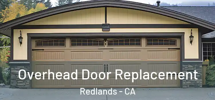  Overhead Door Replacement Redlands - CA
