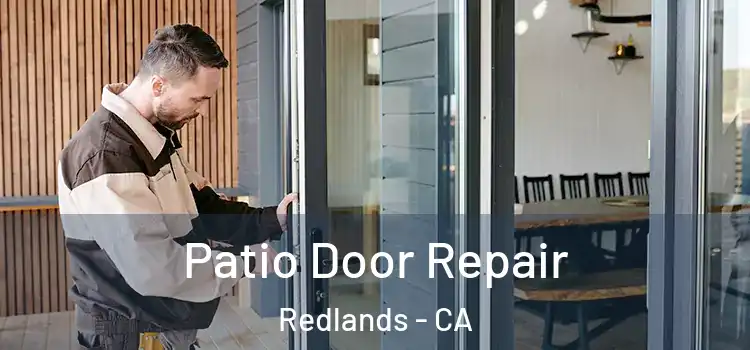  Patio Door Repair Redlands - CA