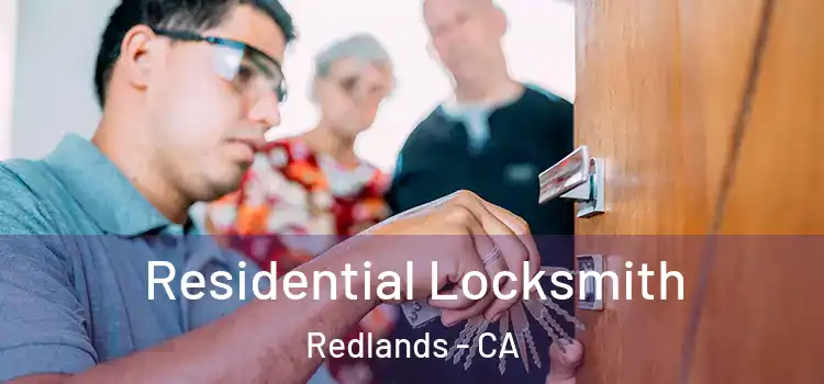  Residential Locksmith Redlands - CA