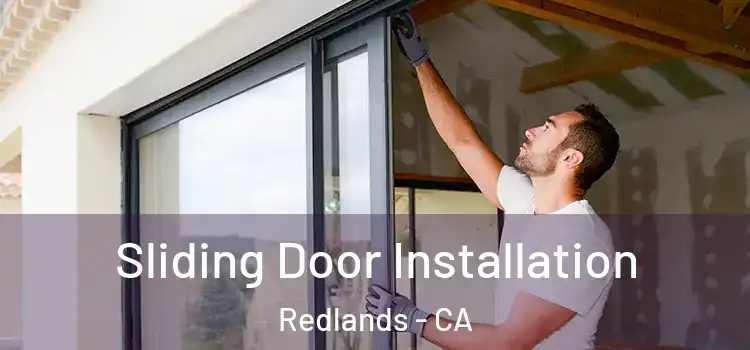  Sliding Door Installation Redlands - CA