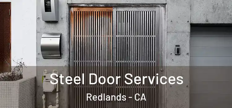  Steel Door Services Redlands - CA