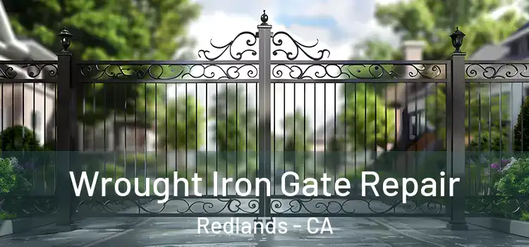Wrought Iron Gate Repair Redlands - CA